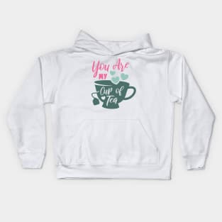 You are My Cup of Tea Valentine Love Art Kids Hoodie